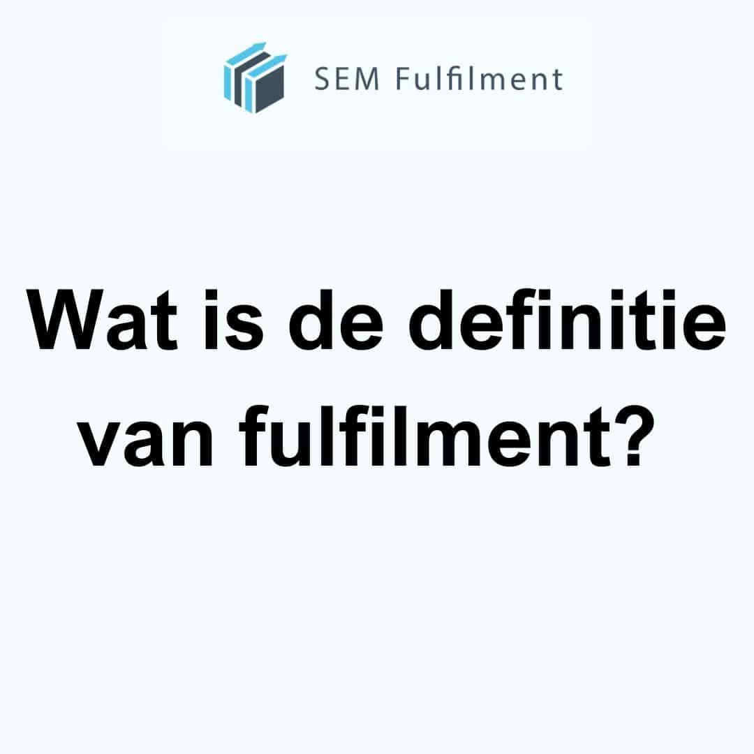 Definitie van fulfillment